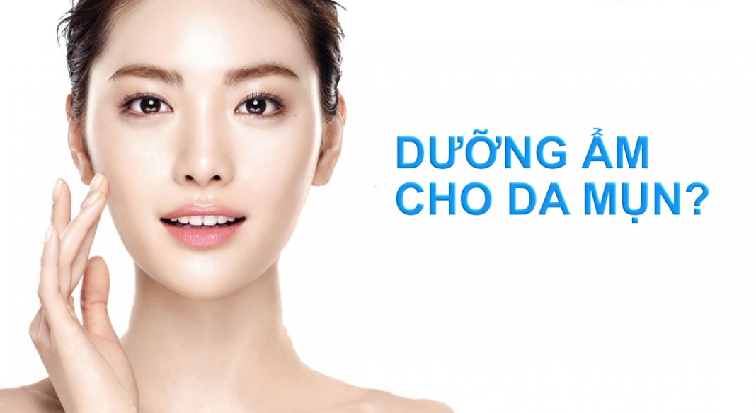 Kem dưỡng ẩm cho da mụn là rất cần thiết